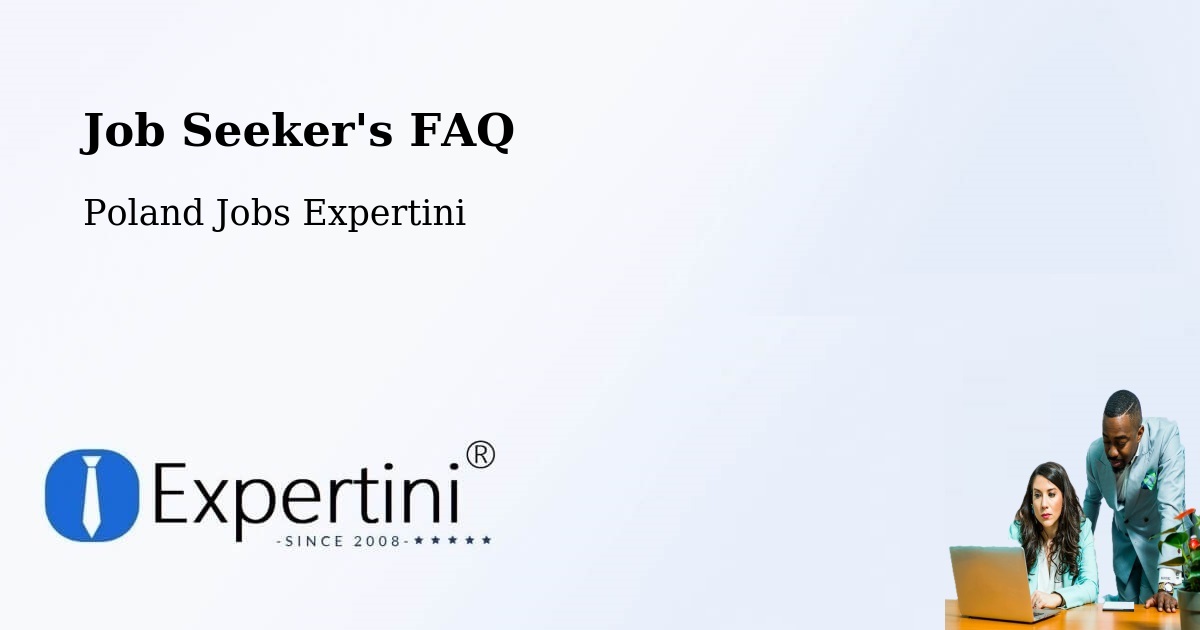 Job Seeker FAQ – Kisielice - Poland Jobs Expertini